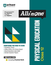 Load image into Gallery viewer, Arihant All in One Physical Education Class 12 for CBSE Exams 2025-26 | Revised Edition as per latest syllabus | Simplified Theory, All Types of Exam Pattern Questions, CBQs, MCQs, A-R, Case Based, Sample Question Papers, Practical Work