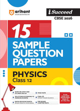 Load image into Gallery viewer, Arihant i-Succeed 15 Sample Question Papers Physics Class 12th I For CBSE Exams 2026