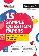 Load image into Gallery viewer, Arihant i Succeed CBSE 15 Sample Question Papers English Language & Literature Class 10 For Exam 2026 | Based on Latest CBSE Syllabus | With Solved Board Paper 2025, Mind Maps, Rapid Revision Sheets & Final 50 Important Questions