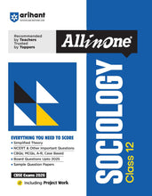 Load image into Gallery viewer, Arihant All in One Sociology Class 12 for CBSE Exams 2025-26 | Simplified Theory, All Types of Exam Pattern Questions, CBQs, MCQs, A-R, Case Based, Sample Question Papers, Board Questions Upto 2025 & Project Work