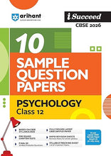 Load image into Gallery viewer, Arihant i-Succeed 10 Sample Question Papers Psychology Class 12th I For CBSE Exams 2026