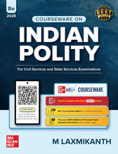 Load image into Gallery viewer, Indian Polity Courseware (English), 8th edition by M Laxmikanth for UPSC CSE 2025-26 | 95 Well-structured Chapters | 18 Insightful Appendices | Solved 13 Previous Years' Prelim Questions (2013–2025) | 12 Years' UPSC Main Exam Questions