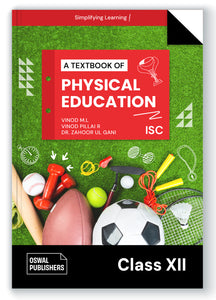 Oswal Physical Education: Textbook for ISC Class 12