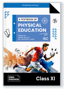 Oswal Physical Education: Textbook for ISC Class 11