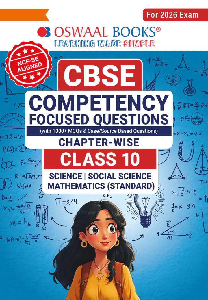 CBSE Competency Focused Questions (with MCQs & Case/Source Based Integrated Questions) | Chapter-wise | Class 10 | Science | Social Science | Mathematics (Standard)