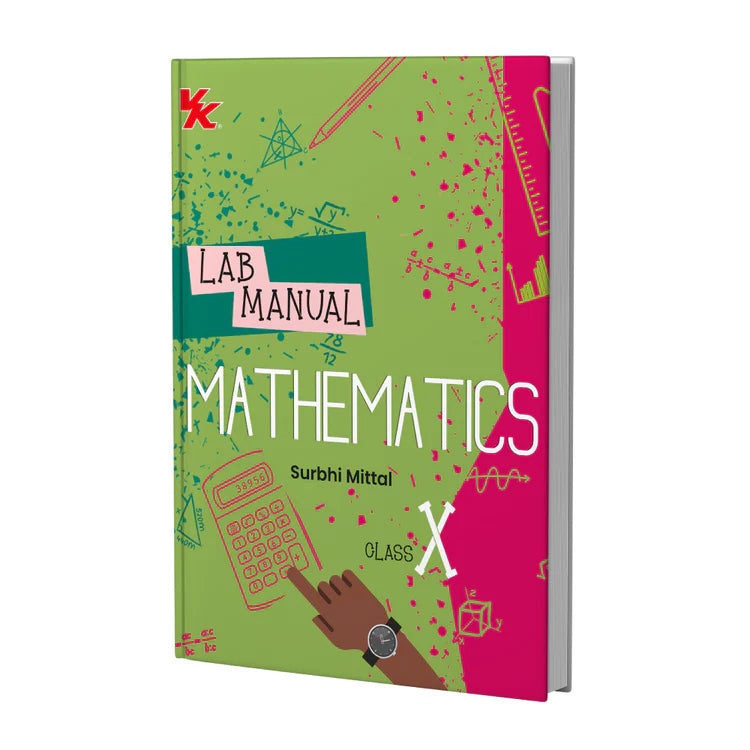 VK Lab Manual Mathematics (HB) With Worksheet | For Class 10 | CBSE Based | NCERT Based | 2025 Edition