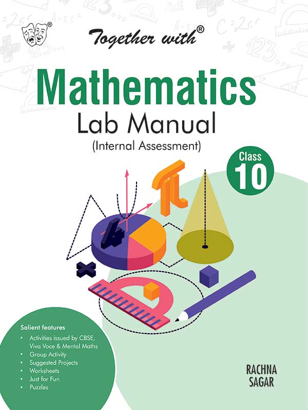 Together With CBSE Class 10 Mathematics Lab Manual For Exam 2025