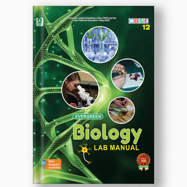 Evergreen Biology Lab Manual - CLASS 12