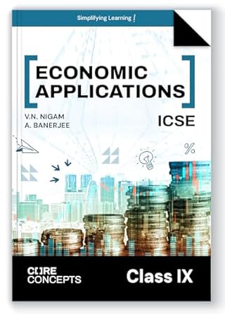 Oswal Economic Applications Textbook for ICSE Class 9 : By V.N Nigam, A Banerjee