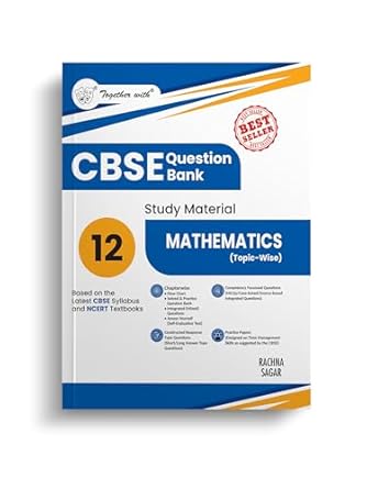 Together with CBSE Class 12 Mathematics Question Bank / Study Material 2025-2026 Exam (Based on the Latest Syllabus)