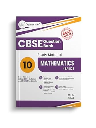 Together with CBSE Question Bank Class 10 Mathematics (Basic) 2025-26 | Chapter-wise Study Material as per latest Syllabus