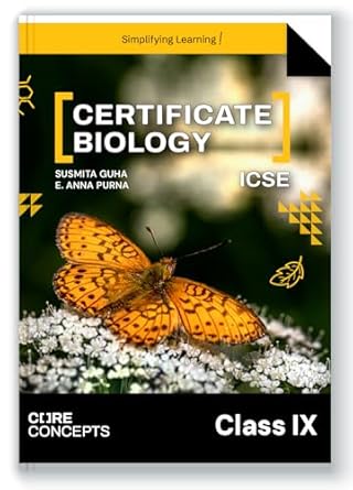 Oswal Certificate Biology Textbook for ICSE Class 9 : By Susmita Guha, E. Anna Purna