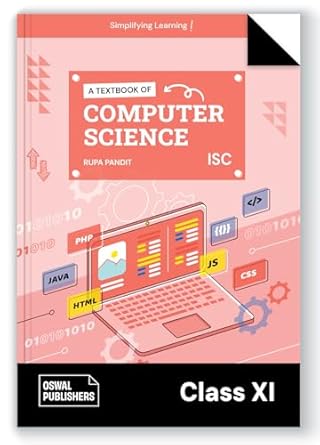 Oswal Computer Science: : Textbook for ISC Class 11