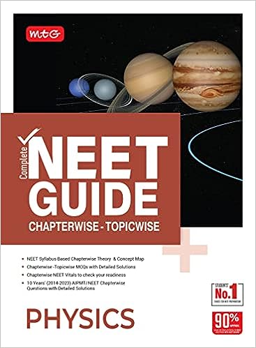 MTG Complete NEET Guide Physics, Best NEET Preparation Books-2024 (Latest & Revised Edition)
