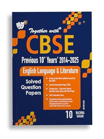 Together with CBSE Class 10 English Language & Literature Previous 10+ Years Chapter wise Solved Question Bank Exam 2025-26 (Based on the latest syllabus)
