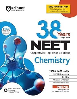 ARIHANT 38 YEARS NEET CHEMISTRY CHAPTERWISE TOPICWISE SOLUTIONS | 1500+ MCQs | IN ENGLISH