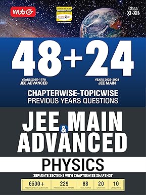 MTG 48 + 24 Years JEE Main (2025-2002) and JEE Advanced (2025-1978) Chapter-wise Topic-wise Previous Years Solved Papers Physics Book | PYQ Question Bank For 2026 Exam