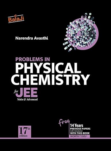 Problems in Physical Chemistry for JEE (Main & Advanced) - 17/Edition, 2024