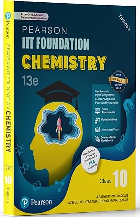 Pearson IIT Foundation' 25 Chemistry Class 10 | For JEE, NTSE & Olympiad Exams |As per CBSE, ICSE & State Curriculums | Includes JEE Practice Questions | Free acess to 10 Online Assessments, 46 Video Solutions & 13th edition