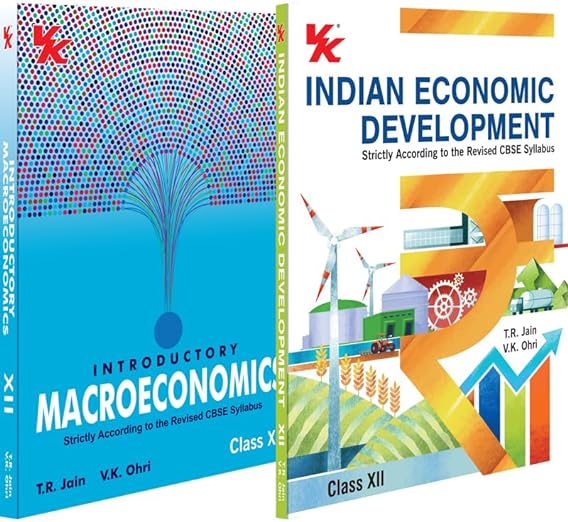 Introductory Macroeconomics and Indian Economic Development Class 12 (Set of 2) | CBSE (NCERT Solved) | Examination 2024-25 | By TR Jain & VK Ohri