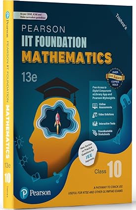 Pearson IIT Foundation' 25 Mathematics Class 10 | For JEE, NTSE & Olympiad Exams |As per CBSE, ICSE & State Curriculums | Includes JEE Practice Questions | Free acess to 20 Online Assessments, 86 Video Solutions &|13th edition
