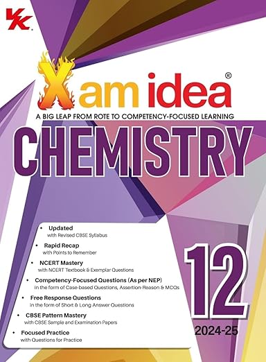 Xam idea Chemistry Class 12 Book | CBSE Board | Chapterwise Question Bank | Based on Revised CBSE Syllabus | NCERT Questions Included | 2024-25 Exam