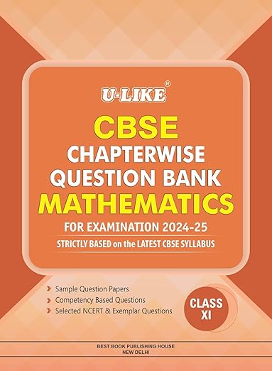 U-LIKE Class 11 Mathematics CBSE Chapterwise Question Bank 2024-25