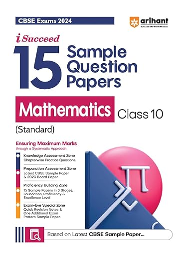 Arihant CBSE Exams 2024 I-Succeed 15 Sample Question Papers Mathematics (Standard) Class 10th