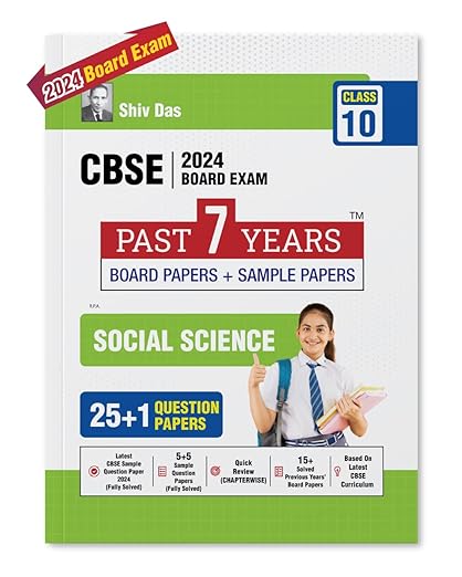 Shivdas CBSE Class 10 Social Science Past 7 Years Board Papers and Sample Question Papers for 2024 Board Exams