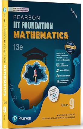 Pearson IIT Foundation' 25 Mathematics Class 9 | For JEE, NTSE & Olympiad Exams |As per CBSE, ICSE & State Curriculums | Includes JEE Practice Questions |Free acess to 14 Online Assessments, 43  |13th edition