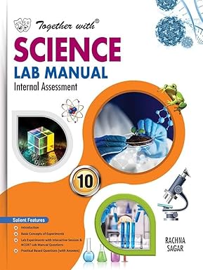 Together with Science Lab Manual for Class 10 - Latest for 2025-26 Examination