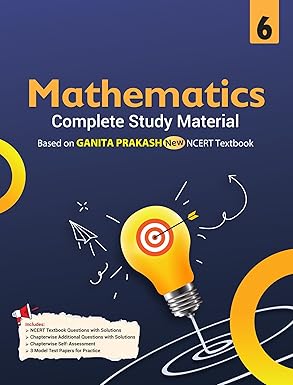 Full Marks Ganita Prakash Complete Study Material for Class 6: Based on New NCERT Textbook Ganita Prakash | Summary | Solved NCERT Textual Questions | Question Bank | Support Book