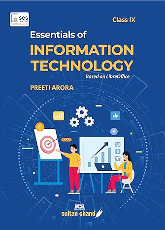 Essentials of Information Technology: Textbook for CBSE Class 9 (2025-26 Session)