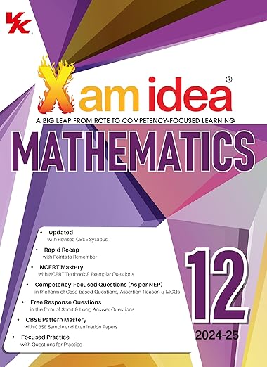 Xamidea Mathematics CBSE Class 12 - by XAM IDEA EDITORIAL BOARD (2024-25 Examination)