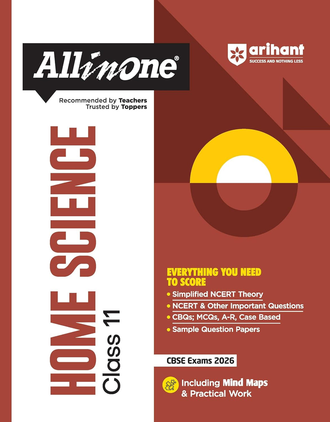 Arihant All in One Home Science Class 11 for CBSE Exams 2025-26 | Revised Edition as per latest syllabus | Simplified Theory, All Types of Exam Pattern Questions, CBQs, MCQs, A-R, Case Based, Sample Question Papers, Mind Maps, & Project Work