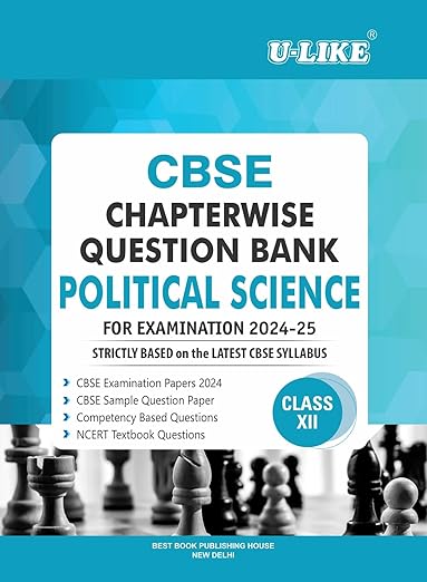 U-LIKE Class 12 Political Science CBSE Chapterwise Question Bank 2024-25