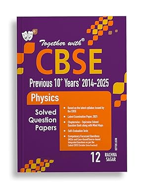 Together with CBSE Class 12 Physics Previous 10+ Years Chapter wise Solved Question Bank Exam 2026 (Based on the latest syllabus)