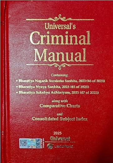 Universal's Criminal Manual Containing BNS | BNSS | BSA BIG SIZE 2025 EDITION (NEW CRIMINAL LAWS) LEXIS NEXIS