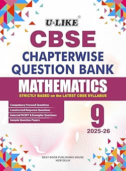 U-LIKE Class 9 Mathematics CBSE Chapterwise Question Bank 2025-26