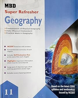 MBD Super Refresher Geography Class 11 For 2026 Exams, CBSE NCERT-Based Study Guide with Physical Geography, Self Evaluation Tests New Edition 2026