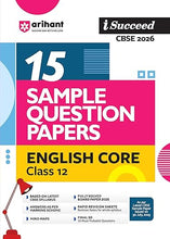 Load image into Gallery viewer, Arihant i-Succeed 15 Sample Question Papers English Core Class 12th | For CBSE Exams 2026
