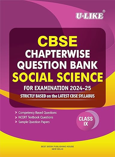 U-LIKE Class 9 Social Science CBSE Chapterwise Question Bank 2024-25