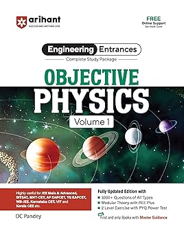 Arihant JEE Main Objective Physics for Volume 1 | Complete Study Package & Advanced, BITSAT, CET, VIT, NEET & Other Engineering Entrances 2025-2026 | 2500+ Questions, PYQs & 2-Level Exercises