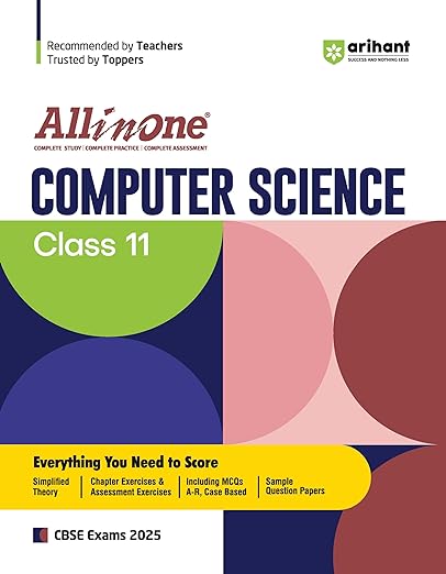 All In One Computer Science Class 11th Based On Latest NCERT For CBSE Exams 2025 | Mind map in each chapter | Clear & Concise Theory | Intext & Chapter Exercises | Sample Question Papers