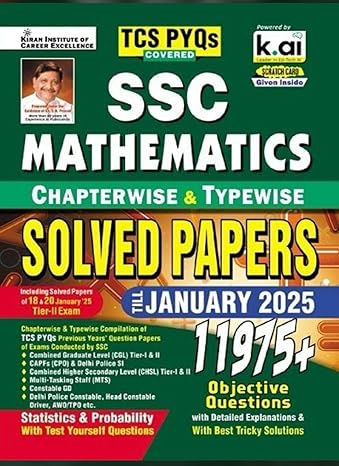 SSC Mathematics Chapterwise Solved Papers Till January 2025, 11975+ Questions with Solutions, TCS PYQs Covered for CGL, CHSL, MTS, Delhi Police (5263)