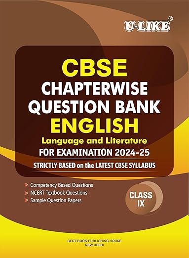 U-LIKE Class 9 English Language and Literature CBSE Chapterwise Question Bank 2024-25