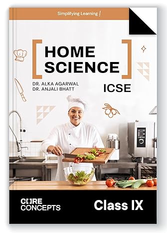 Oswal Home Science Textbook for ICSE Class 9 : By Dr. Alka Agarwal, Anjali Bhatt