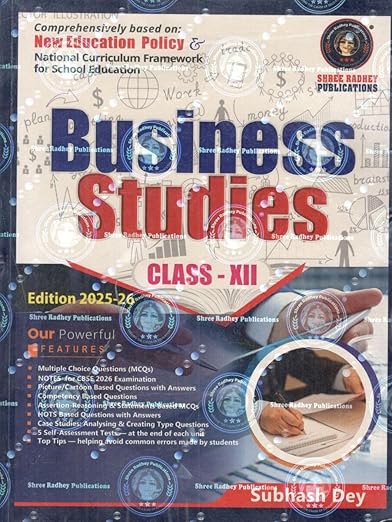 Business Studies text book for Class-XII By Subhash Dey Based on NCERT AND CBSE Edition: 2025-26