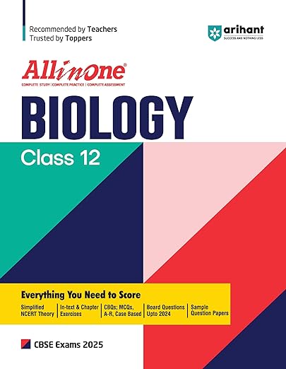 All In One Biology class 12th Based On Latest NCERT For CBSE Exams 2025 | Mind map in each chapter | Clear & Concise Theory | Intext & Chapter Exercises | Sample Question Papers