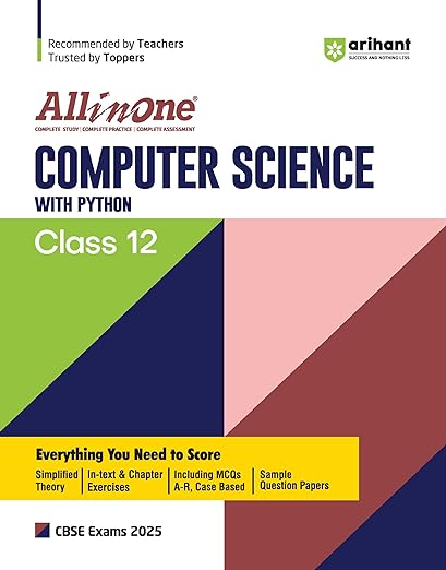 All In One Computer Science With Python Class 12 Based On Latest NCERT For CBSE Exams 2025 | Mind map in each chapter | Clear & Concise Theory | Intext & Chapter Exercises | Sample Question Papers